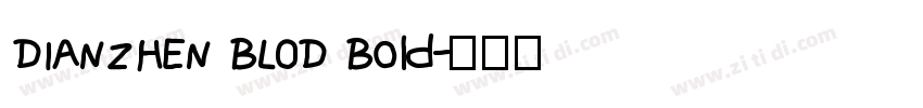 DIANZHEN BLOD Bold字体转换